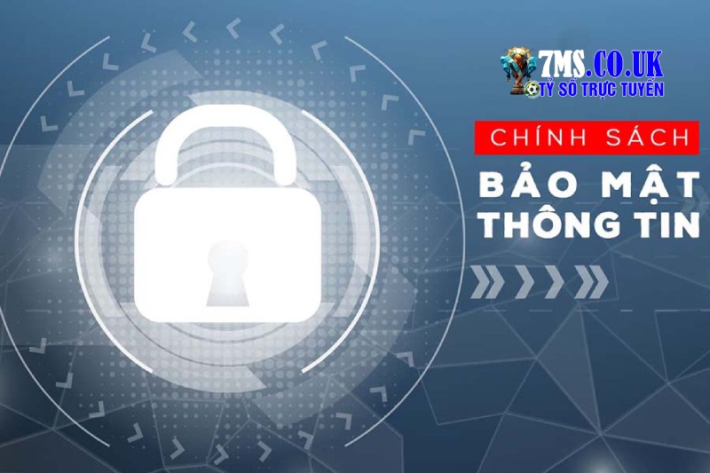 Các chính sách bảo mật 7M